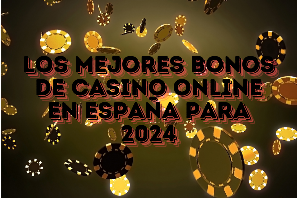 Los Mejores Bonos de Casino Online